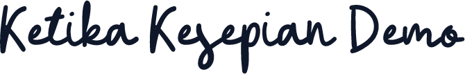 Ketika Kesepian Demo