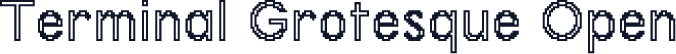 Terminal Grotesque Open