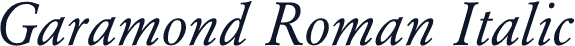 Garamond Roman Italic