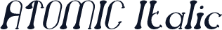 ATOMIC Italic