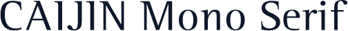 CAIJIN Mono Serif