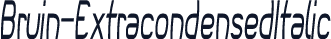 Bruin-ExtracondensedItalic