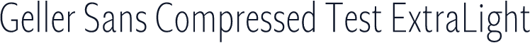 Geller Sans Compressed Test ExtraLight