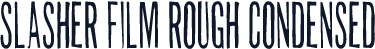 Slasher Film Rough Condensed