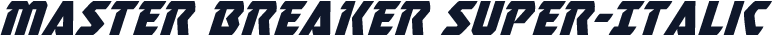 Master Breaker Super-Italic