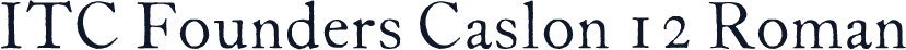 ITC Founders Caslon 12 Roman