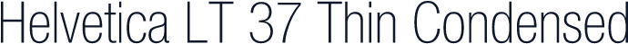 Helvetica LT 37 Thin Condensed