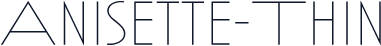 Anisette-Thin