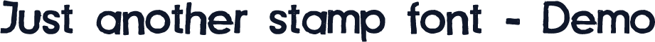 Just another stamp font - Demo