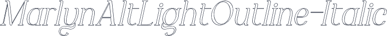 MarlynAltLightOutline-Italic