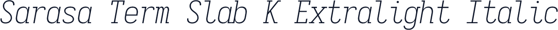 Sarasa Term Slab K Extralight Italic
