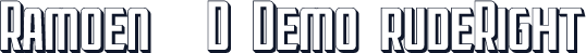 Ramoen 3D Demo rudeRight