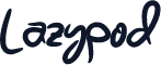 Lazypod