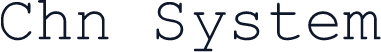 Chn System