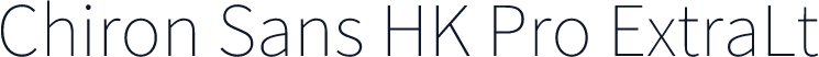Chiron Sans HK Pro ExtraLt