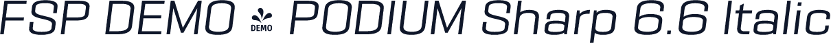 FSP DEMO - PODIUM Sharp 6.6 Italic