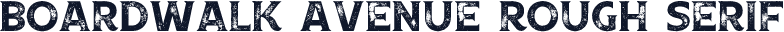 Boardwalk Avenue Rough Serif