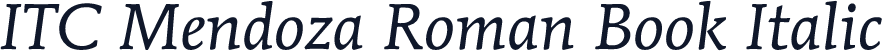 ITC Mendoza Roman Book Italic