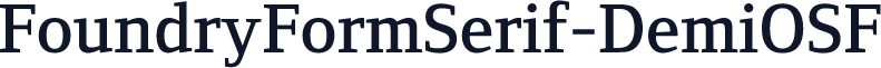 FoundryFormSerif-DemiOSF