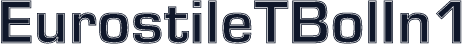 EurostileTBolIn1