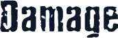 Damage