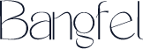 Bangfel