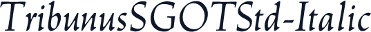 ☞TribunusSGOTStd-Italic