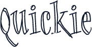 Quickie
