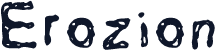 Erozion