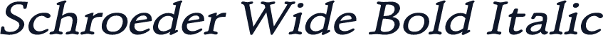 Schroeder Wide Bold Italic