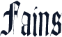 Fains