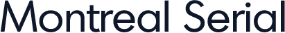 Montreal Serial