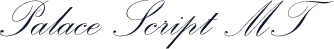 Palace Script MT
