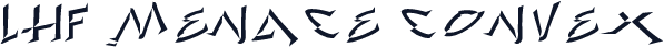 LHF Menace Convex