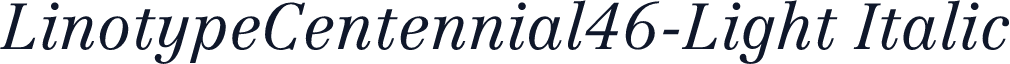 LinotypeCentennial46-Light Italic