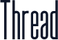 Thread