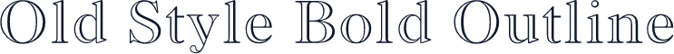 Old Style Bold Outline
