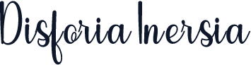 Disforia Inersia