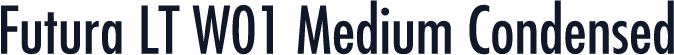 Futura LT W01 Medium Condensed