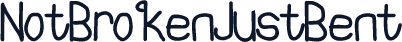 NotBrokenJustBent