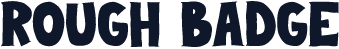 ROUGH BADGE