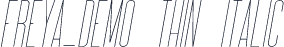Freya_DEMO Thin Italic