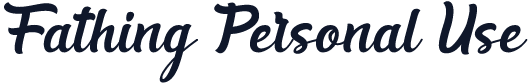 Fathing Personal Use