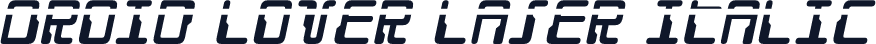 Droid Lover Laser Italic