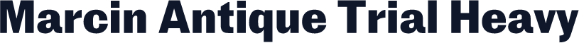 Marcin Antique Trial Heavy