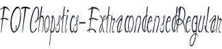 FOTChopstics-ExtracondensedRegular