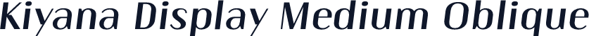 Kiyana Display Medium Oblique