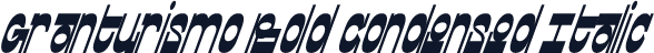 Granturismo Bold Condensed Italic