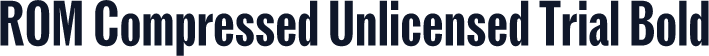 ROM Compressed Unlicensed Trial Bold