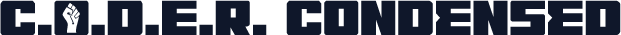 C.O.D.E.R. Condensed
